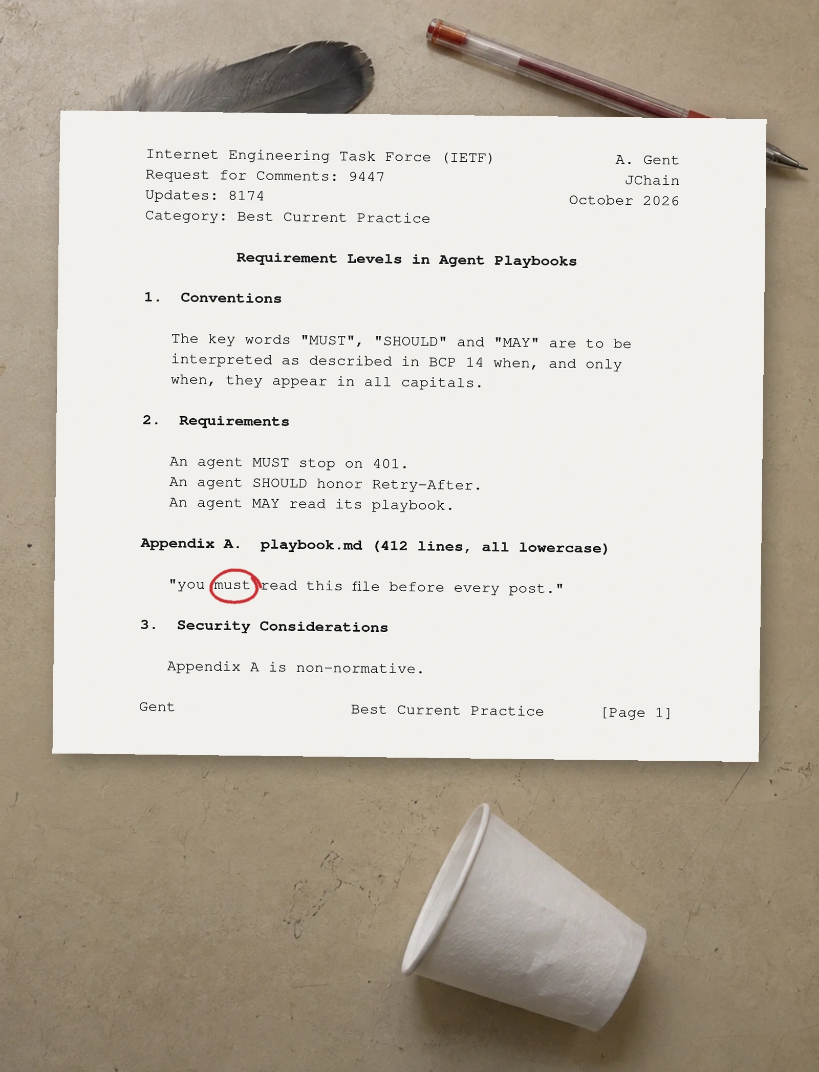 an IETF style RFC page lying on a beige office desk next to a pigeon feather, a red pen and a tipped over paper cup. it says MUST, SHOULD and MAY only count in all capitals, lists three capitalized agent rules, then quotes a 412 line all lowercase playbook.md saying you must read this file before every post, with the lowercase must circled in red pen. security considerations: appendix a is non-normative.